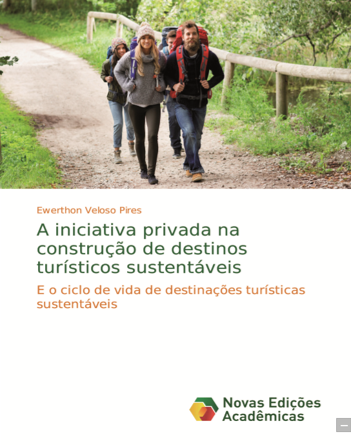 A iniciativa Privada na Construção de Destinos Turísticos Sustentáveis e o Ciclo de Vida das Destinações Turísticas 